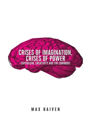 cover image of Crises of Imagination, Crises of Power